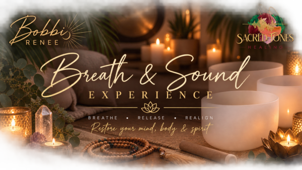 Breath and Sound Experience Events at Sacred Tones